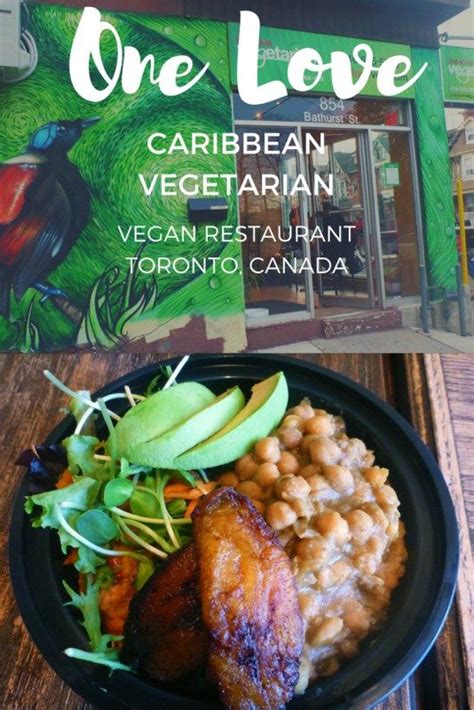 One Love Caribbean Vegetarian Restaurant in Toronto Vegetarian Travel ...