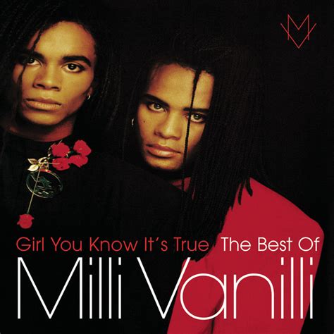 Girl You Know It's True - The Best Of Milli Vanilli - Compilation de ...