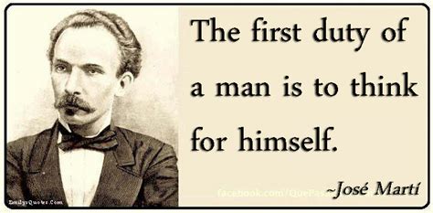 The first duty of a man is to think for himself | Popular inspirational quotes at EmilysQuotes