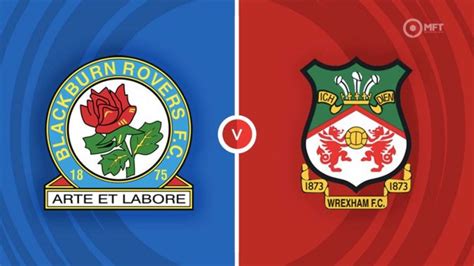 Blackburn Rovers vs Wrexham Prediction and Betting Tips