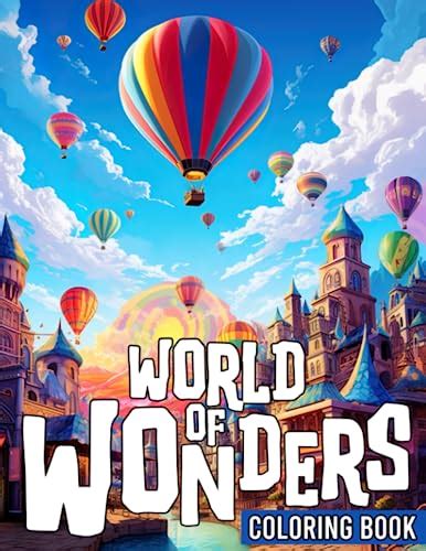 World Of Wonders Coloring Book: Mesmerizing Landscapes and Exquisite ...