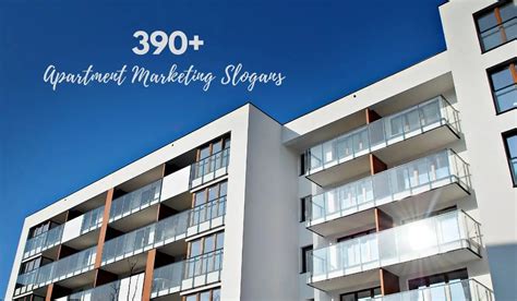 390+ Latest & Catchy Apartment Marketing Slogans (2023)