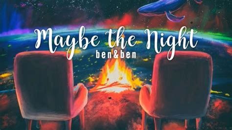 Maybe the night by Ben&Ben Lyric Video - YouTube