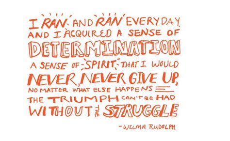 Wilma Rudolph | Rudolph quote, Wilma rudolph, Inspirational people