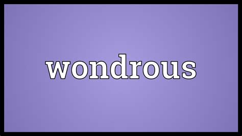 Wondrous Meaning - YouTube