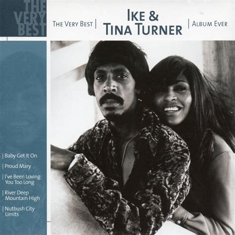 The Very Best Ike & Tina Turner Album Ever - Ike & Tina Turner — Listen ...