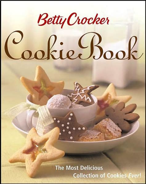 Betty Crocker Cookie Book by Betty Crocker Editors, Hardcover | Barnes ...