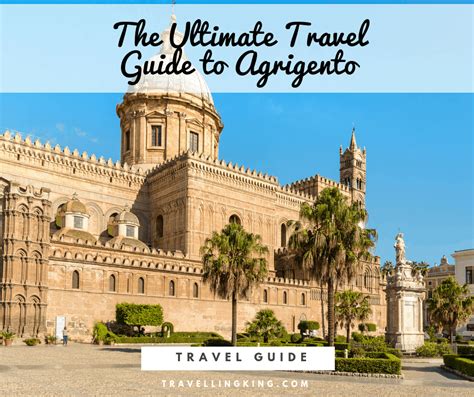 The Ultimate Travel Guide to Agrigento