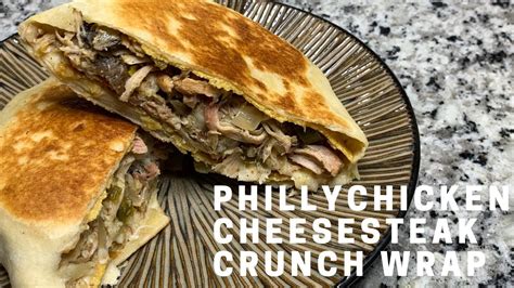 Philly chicken cheesesteak crunch wrap #chickencheesesteak #wrap # ...