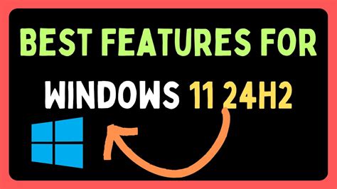 Best Windows 11 24H2 Features - YouTube