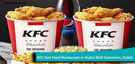 KFC Fast Food Restaurant in Dubai Mall Extension, Dubai - Your Dubai Guide