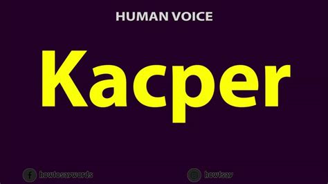 How To Pronounce Kacper - YouTube