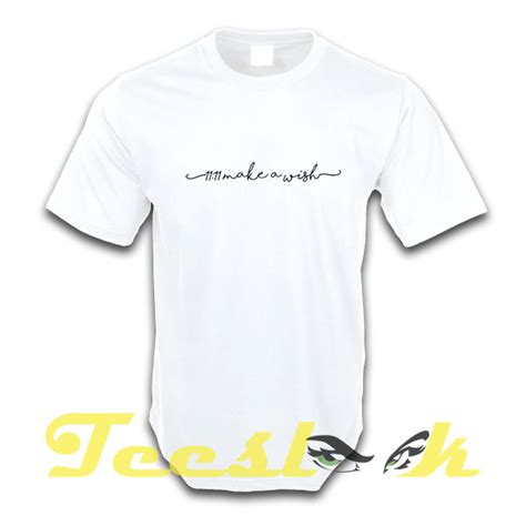 Make A Wish tees shirt, Unisex Tshirt, Short Shirt, Funny, Best Idea