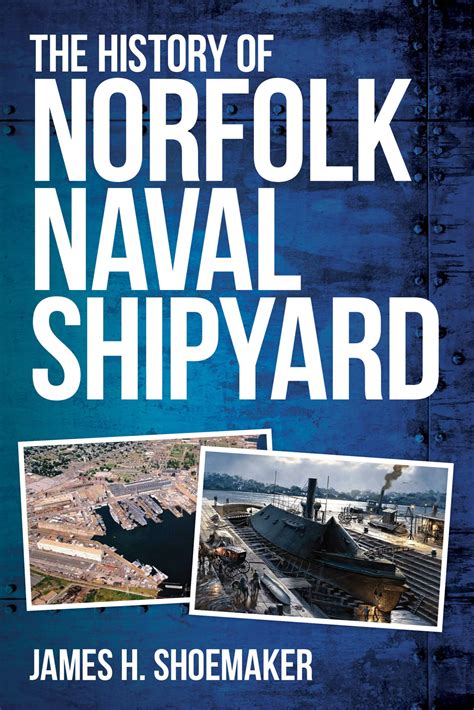 The History of Norfolk Naval Shipyard | Self-Publishing and Printing ...