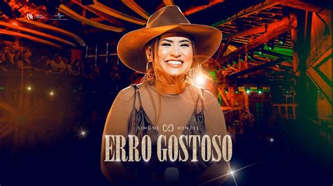 Simone Mendes - ERRO GOSTOSO (DVD CINTILANTE) - YouTube Music