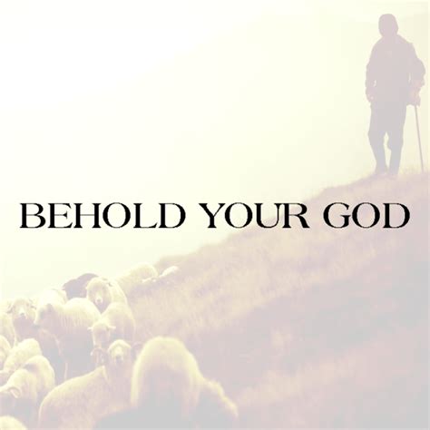 Behold Your God — Evergreen Bible Church