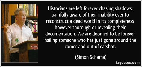 Simon Schama Quotes. QuotesGram