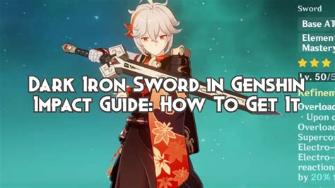 Dark Iron Sword in Genshin Impact Guide: How To Get It - Playing History