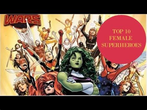 MARVEL'S TOP 10 FEMALE SUPERHEROES |Super Heroes Network | - YouTube