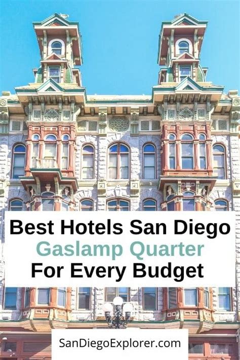 Best San Diego Gaslamp Hotels - From Glamorous to Budget-Friendly