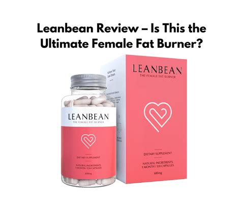 Leanbean Review: Does This "Female Fat Burner" Work?