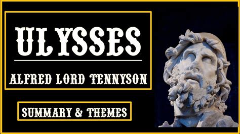 ULYSSES: Alfred Lord Tennyson Line-by-Line Explanation Meaning Summary ...