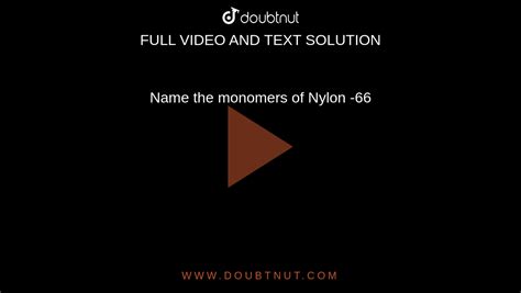 Name the monomers of Nylon -66