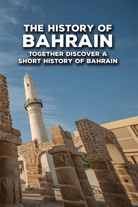 The History of Bahrain: Together Discover A Short History of Bahrain ...