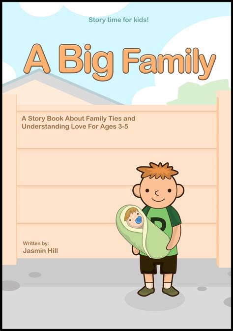 A Big Family: A Story Book About Family Ties And Understanding Love For Ages 3-5 eBook by Jasmin ...