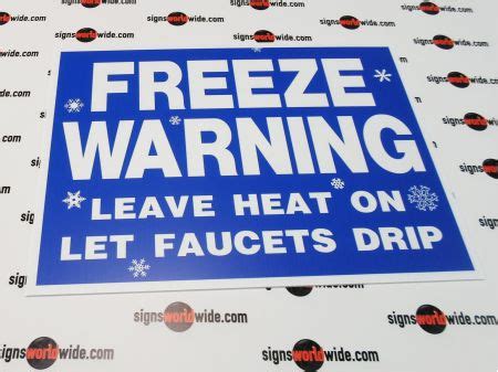 Buy our "Freeze Warning" corrugated plastic sign from Signs World Wide