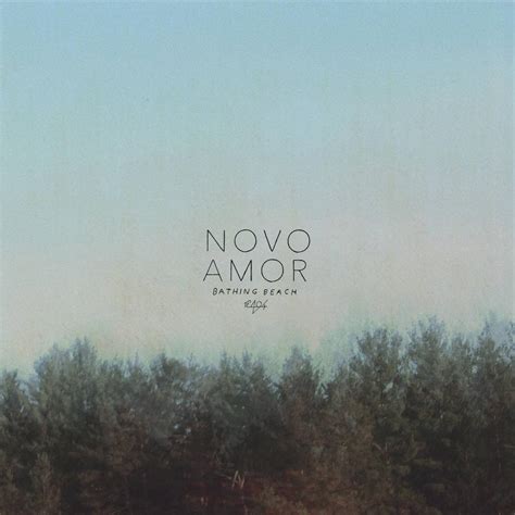 Novo Amor - Bathing Beach — EP Lyrics and Tracklist | Genius