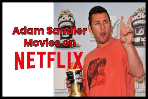 10 Must-see Adam Sandler Movies on Netflix