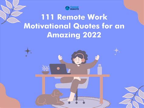 111 Remote Work Motivational Quotes for an Amazing 2022 - ThinkRemote