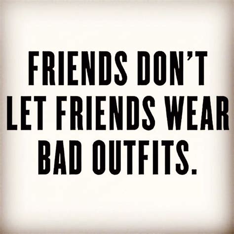 True friends (With images) | Quotes to live by, Fashionista quotes ...