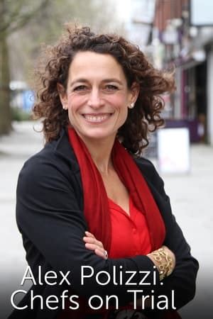 Alex Polizzi: Chefs on Trial (TV Series 2015- ) — The Movie Database (TMDB)