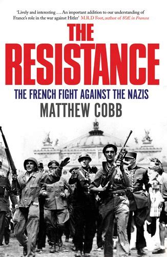 The Best Books on The French Resistance - Five Books Expert Recommendations