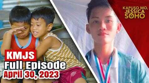 KMJS April 30, 2023 Full Episode | Kapuso Mo, Jessica Soho - YouTube