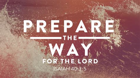 Prepare the Way for the Lord – Andrews Church of Christ