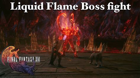 Final Fantasy XVI (16) - Liquid Flame Boss Fight - YouTube