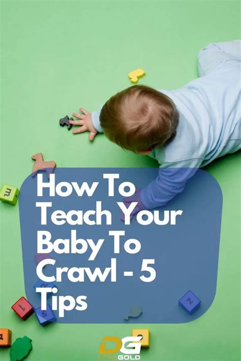 How To Teach Your Baby To Crawl - 5 Tips - Dad Gold