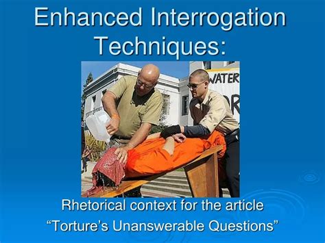 PPT - Enhanced Interrogation Techniques: PowerPoint Presentation, free download - ID:9724263