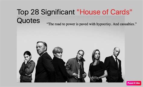 Best 38 House of Cards Quotes - Tv Series - NSF News and Magazine