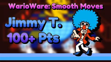 WarioWare Smooth Moves - Jimmy T. - 100+ Points! - YouTube