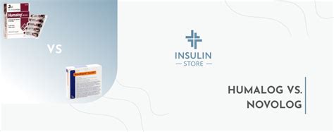 Humalog or Novolog: Which Insulin is Right for You? - Insulin store