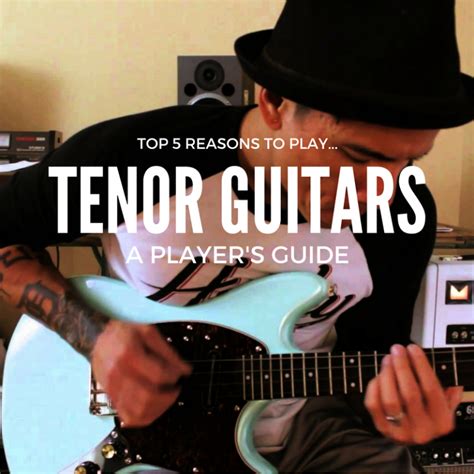 Tenor Guitar: Top 5 Reasons Why Every Guitarist Needs One | MyRareGuitars.com