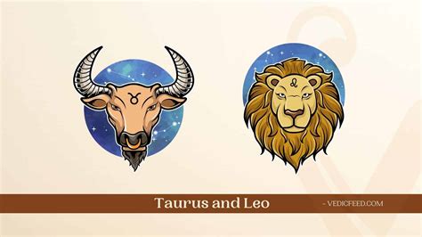 Taurus and Leo Compatibility Based on Vedic Astrology