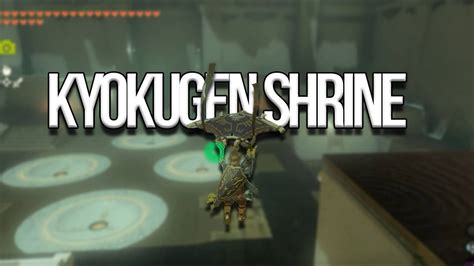 Zelda TotK: Kyokugon Shrine – Solution & All Chests