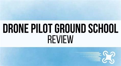 Drone Pilot Ground School Review