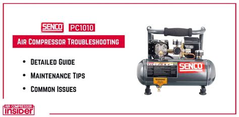 Senco Pc1010 Troubleshooting Guide - Air Compressor Insider