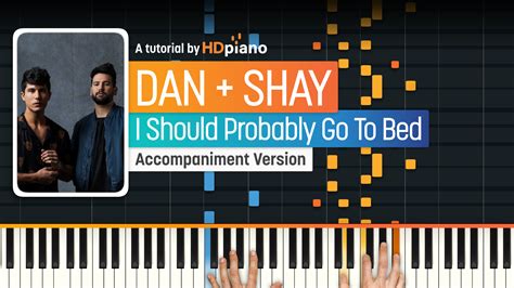 I Should Probably Go to Bed by Dan + Shay Piano Tutorial | HDpiano